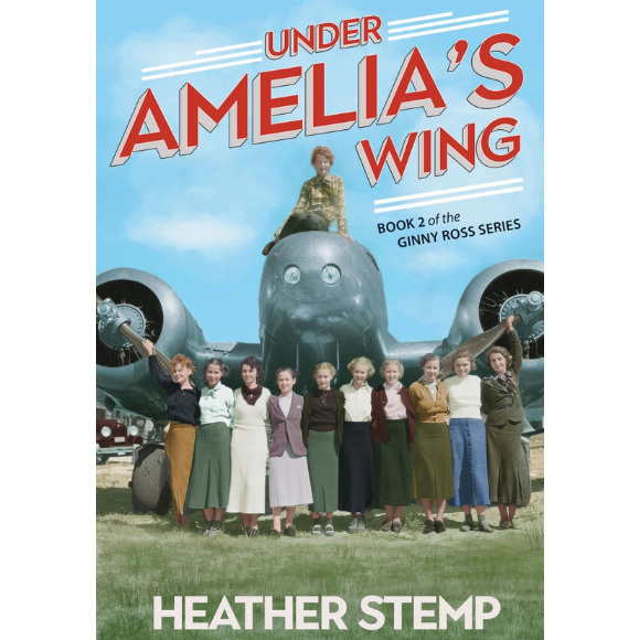 Book cover of 'Under Amelia's Wing' featuring a group of women in front of an airplane.
