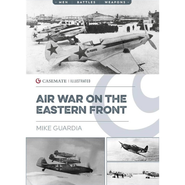 Book cover for 'Air War on the Eastern Front' by Mike Guardia, featuring historical black-and-white photographs of World War II fighter planes and text on a white background.