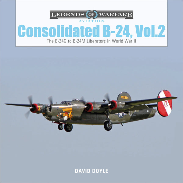 Consolidated B-24, Vol. 2: The B-24G to B-24M Liberators in World War II